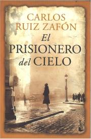 Prisionero del cielo. Autor: Carlos Ruiz Zafón. Dadada.pl Okładka książki Prisionero del cielo