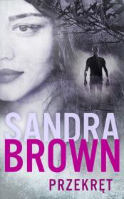 Przekręt. Autor: Brown Sandra. Dadada.pl Okładka książki Przekręt