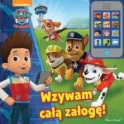 Okładka książki Psi Patrol. Wzywam całą załogę!