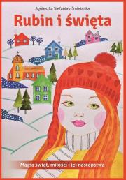 Rubin i święta. Autor: Stefaniak-Śmietanka Agnieszka. Dadada.pl Okładka książki Rubin i święta