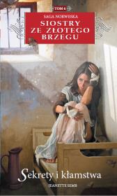 Sekrety i kłamstwa . Autor: Jeanette Semb. Dadada.pl Okładka książki Sekrety i kłamstwa