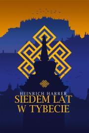 Siedem lat w Tybecie. Autor: Heinrich Harrer. Dadada.pl Okładka książki Siedem lat w Tybecie