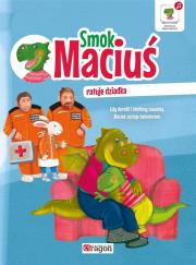 Okładka książki Smok Maciuś ratuje dziadka