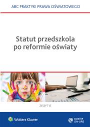 Statut przedszkola po reformie oświaty. Autor: praca zbiorowa. Dadada.pl Okładka książki Statut przedszkola po reformie oświaty