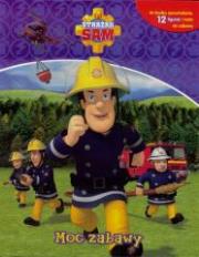 Okładka książki Strażak Sam Moc zabawy