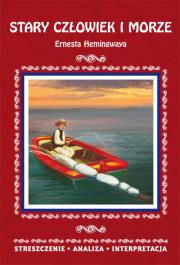 Streszczenia - Stary czlowiek i morze w. 2017. Autor: Hemingway Ernest. Dadada.pl Okładka książki Streszczenia - Stary czlowiek i morze w. 2017