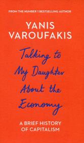 Okładka książki Talking to My Daughter About the Economy