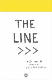 The Line An Adventure into the Unknown. Autor: Smith Keri. Dadada.pl Okładka książki The Line An Adventure into the Unknown