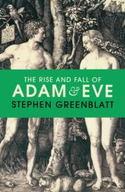 The Rise and Fall of Adam and Eve. Autor: Greenblatt Stephen. Dadada.pl Okładka książki The Rise and Fall of Adam and Eve