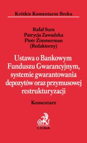 Okładka książki Ustawa o Bankowym Funduszu Gwarancyjnym, systemie gwarantowania depozytów oraz przymusowej restrukturyzacji