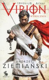 Virion Achai Tom 1 Wyrocznia. Autor: Ziemiański Andrzej. Dadada.pl Okładka książki Virion Achai Tom 1 Wyrocznia