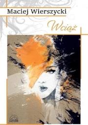 Wciąż. Autor: Maciej Wierszycki. Dadada.pl Okładka książki Wciąż
