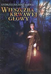 Okładka książki Wieszczba krwawej głowy