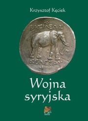 Wojna syryjska. Autor: Kęciek Krzysztof. Dadada.pl Okładka książki Wojna syryjska