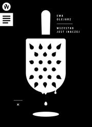 Wszystko jest inaczej. Autor: Ewa Olejarz. Dadada.pl Okładka książki Wszystko jest inaczej