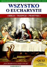 Wszystko o Eucharystii. Autor: Molka Jacek. Dadada.pl Okładka książki Wszystko o Eucharystii
