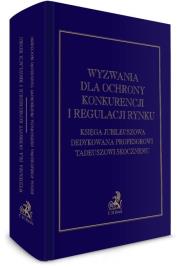 Opakowanie Wyzwania dla ochrony konkurencji i regulacji rynku. Księga Jubileuszowa dedykowana Profesorowi Tadeu