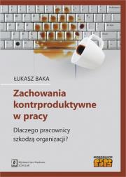Okładka książki Zachowania kontrproduktywne w pracy