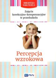 Zajęcia korekcyjno-kompensacyjne w przedszkolu Percepcja wzrokowa. Autor: Dorota Skiba. Dadada.pl Okładka książki Zajęcia korekcyjno-kompensacyjne w przedszkolu Percepcja wzrokowa