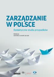 Okładka książki Zarządzanie w Polsce. Dydaktyczne studia przypadków