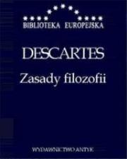 Zasady filozofii. Autor: Descartes Rene. Dadada.pl Okładka książki Zasady filozofii