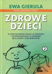 Zdrowe dzieci 2. Autor: Gierula Ewa. Dadada.pl Okładka książki Zdrowe dzieci 2