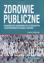 Okładka książki Zdrowie publiczne. Najważniejsze zagadnienia dla..