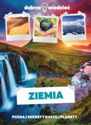 Ziemia. Poznaj sekrety naszej planety. Autor: Opracowanie zbiorowe. Dadada.pl Okładka książki Ziemia. Poznaj sekrety naszej planety