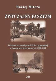 Zwyczajny faszyzm. Autor: Mitera Maciej. Dadada.pl Okładka książki Zwyczajny faszyzm