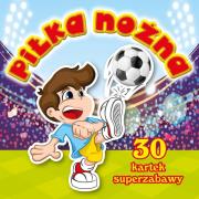 30 kartek superzabawa. Pilka nożna. Autor:   Praca zbiorowa. Dadada.pl Okładka książki 30 kartek superzabawa. Pilka nożna