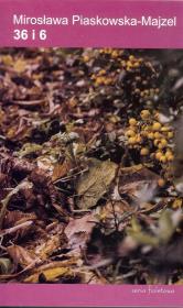 36 i 6. Autor: Piaskowska-Majzel Mirosława. Dadada.pl Okładka książki 36 i 6