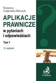 Okładka książki Aplikacje prawnicze w pytaniach i odpowiedziach Tom 1