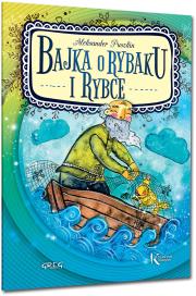 Bajka o rybaku i rybce. Autor: Aleksander Puszkin. Dadada.pl Okładka książki Bajka o rybaku i rybce