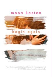Begin Again. Autor: Kasten Mona. Dadada.pl Okładka książki Begin Again
