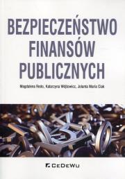 Bezpieczeństwo finansów publicznych. Autor: Redo Magdalena, Katarzyna Wójtowicz. Dadada.pl Okładka książki Bezpieczeństwo finansów publicznych
