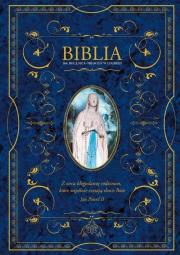 Biblia z obwolutą Matka Boska z Lourdes. Autor: ks. bp. Romaniuk Kazimierz. Dadada.pl Okładka książki Biblia z obwolutą Matka Boska z Lourdes