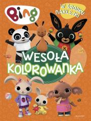 Bing. Wesoła kolorowanka z naklejkami. Autor: Ted Dewan. Dadada.pl Okładka książki Bing. Wesoła kolorowanka z naklejkami