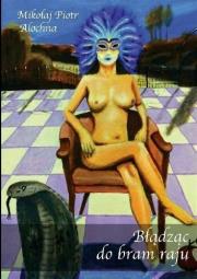 Okładka książki Błądząc do bram raju