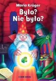 Było? Nie było?. Autor: Maria Kruger. Dadada.pl Okładka książki Było? Nie było?