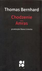 Chodzenie Amras. Autor: Bernhard Thomas. Dadada.pl Okładka książki Chodzenie Amras