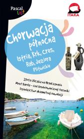 Okładka książki Chorwacja Północna.Istria, Krk, Cres, Rab, Jeziora Plitwickie.Pascal Lajt