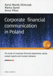 Corporate financial communication in Poland. Autor: Klimczak Karol Marek, Marta Dynel, Pikos Anna. Dadada.pl Okładka książki Corporate financial communication in Poland