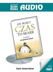 Czas to skarb - Audiobook. Autor: Jim Muncy. Dadada.pl Okładka książki Czas to skarb - Audiobook