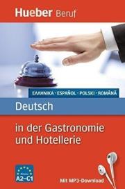 Deutsch in der Gastronomie und Hotellerie. Autor: praca zbiorowa. Dadada.pl Okładka książki Deutsch in der Gastronomie und Hotellerie