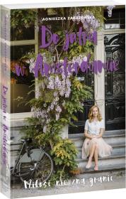 Do jutra w Amsterdamie. Autor: Zakrzewska-Bielawska Agnieszka. Dadada.pl Okładka książki Do jutra w Amsterdamie