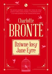 Dziwne losy Jane Eyre. Autor: Brontë Charlotte. Dadada.pl Okładka książki Dziwne losy Jane Eyre