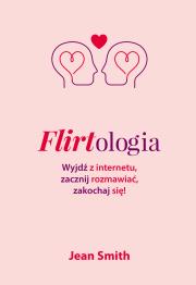 Flirtologia. Autor: Smith Jean Edward. Dadada.pl Okładka książki Flirtologia