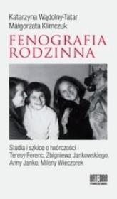 Fonografia rodzinna. Studia i szkice o.... Autor: Katarzyna Wądolny-Tatar, Małgorzata Klimczuk. Dadada.pl Okładka książki Fonografia rodzinna. Studia i szkice o...