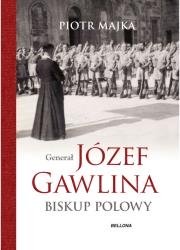 Okładka książki Generał Józef Gawlina. Biskup polowy