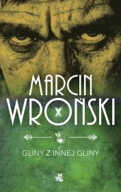 Gliny z innej gliny. Autor: Marcin Wroński. Dadada.pl Okładka książki Gliny z innej gliny